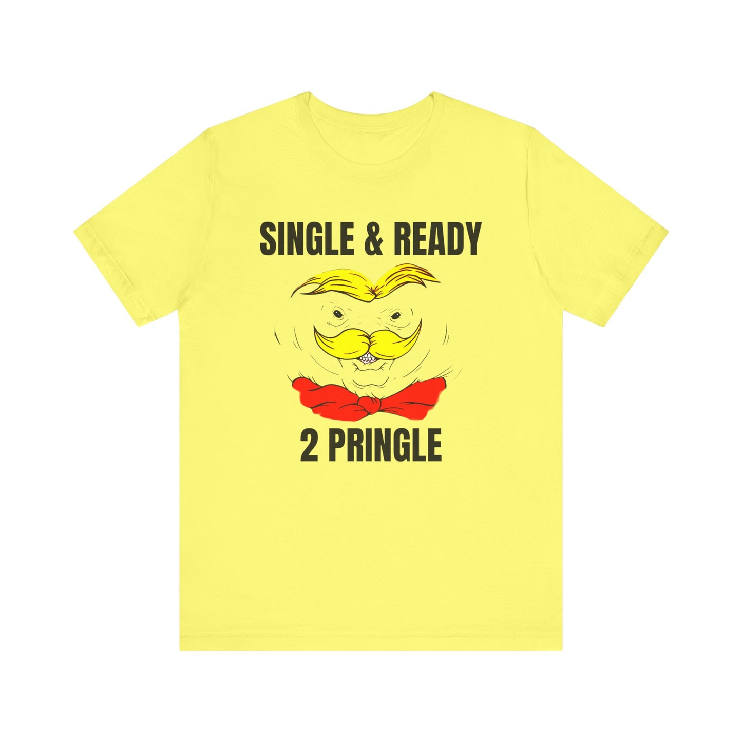 single and ready to pringle tshirt