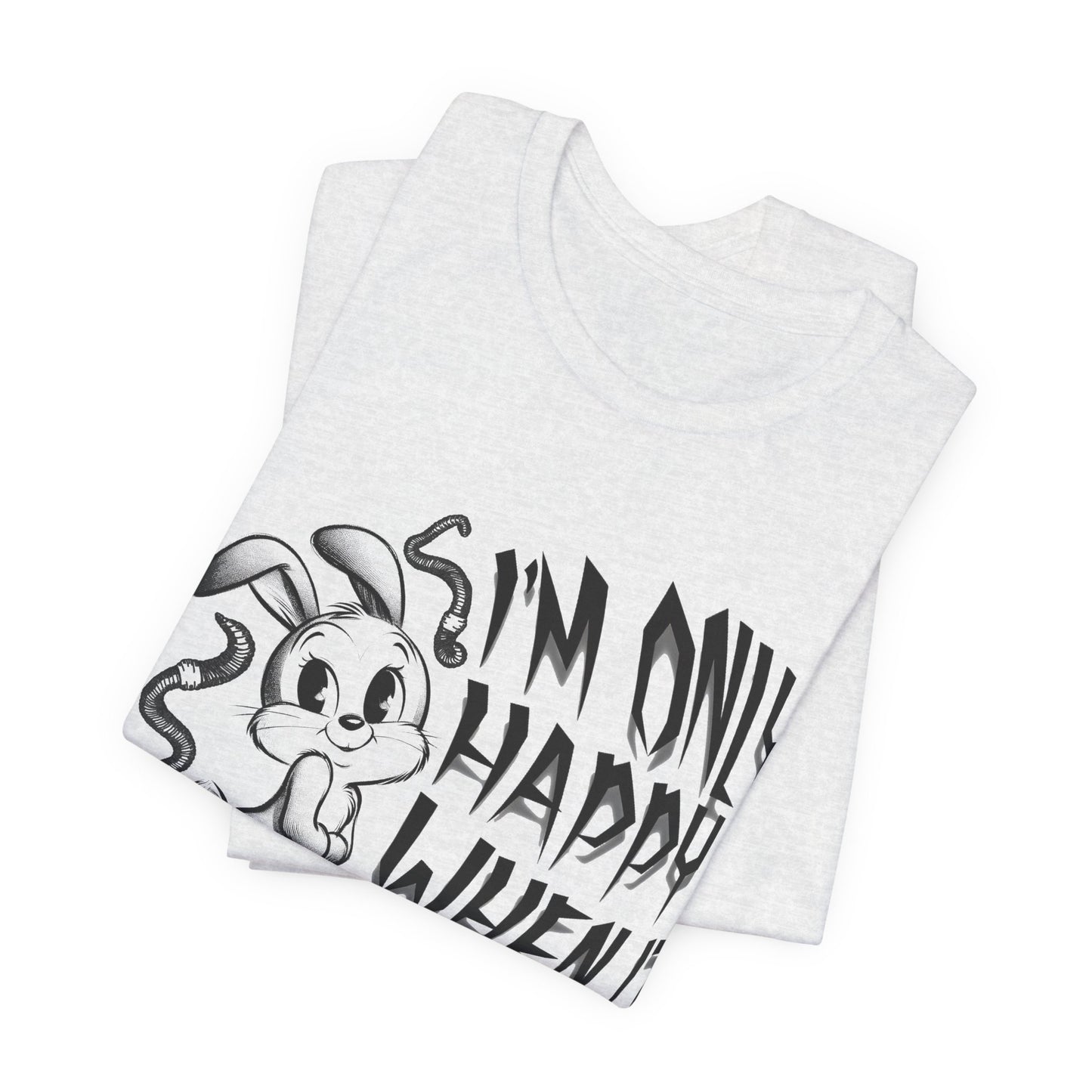 i'm only happy when it rains weird bunny worm tshirt