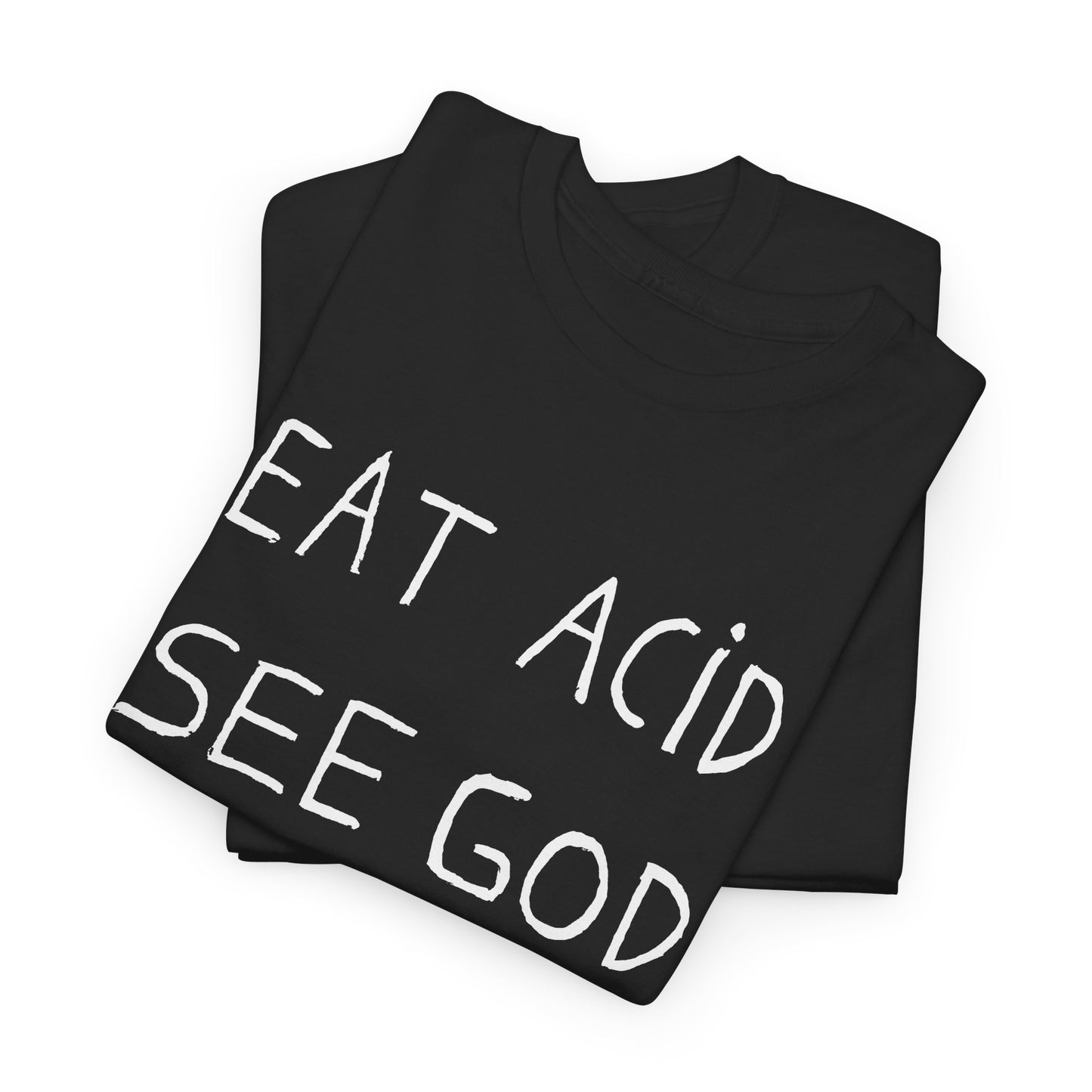 eat acid see god hand drawn font tshirt