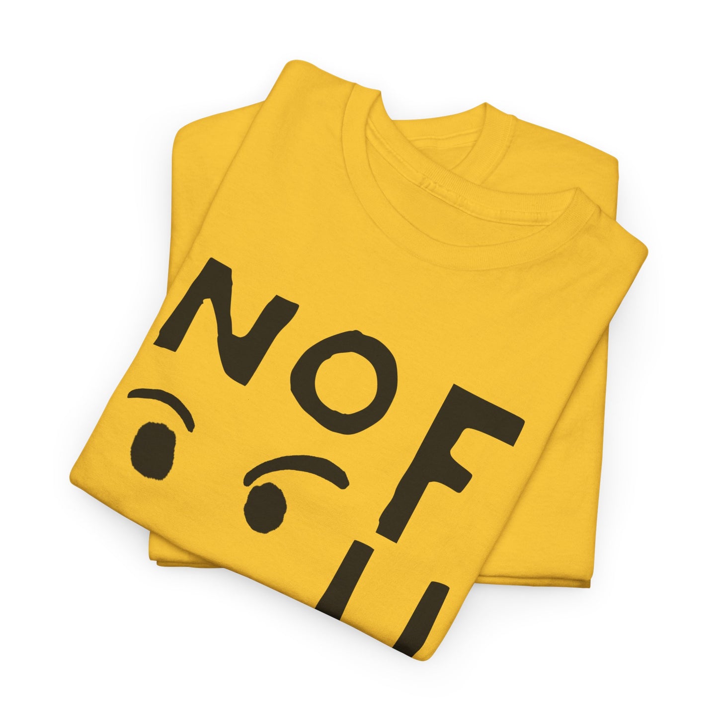 no fun hand drawn font and mad face tshirt