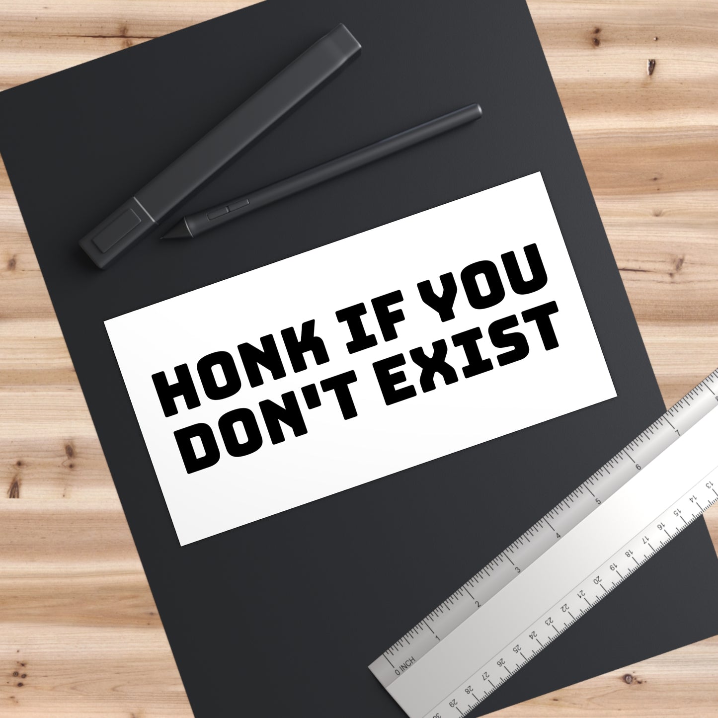 honk if you don't exist bumper sticker