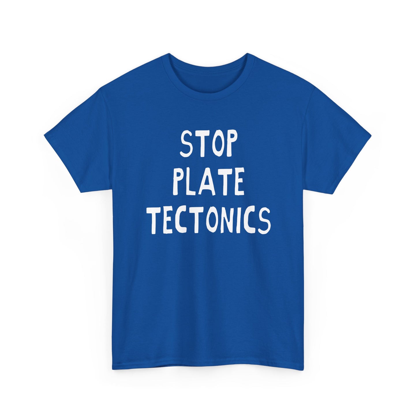 stop plate tectonics hand drawn font tshirt