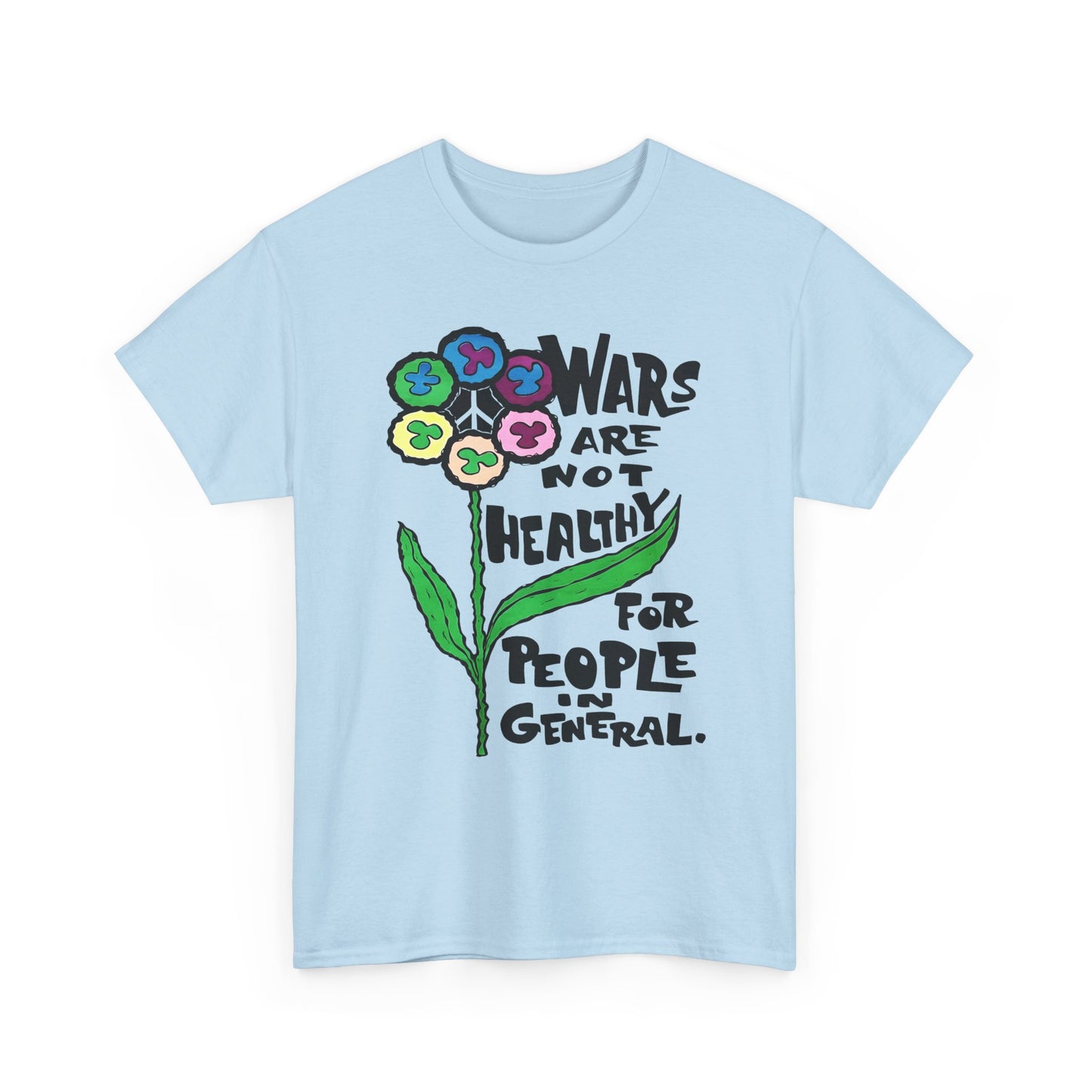 1969 wars are not healthy for people in general reproduction tshirt