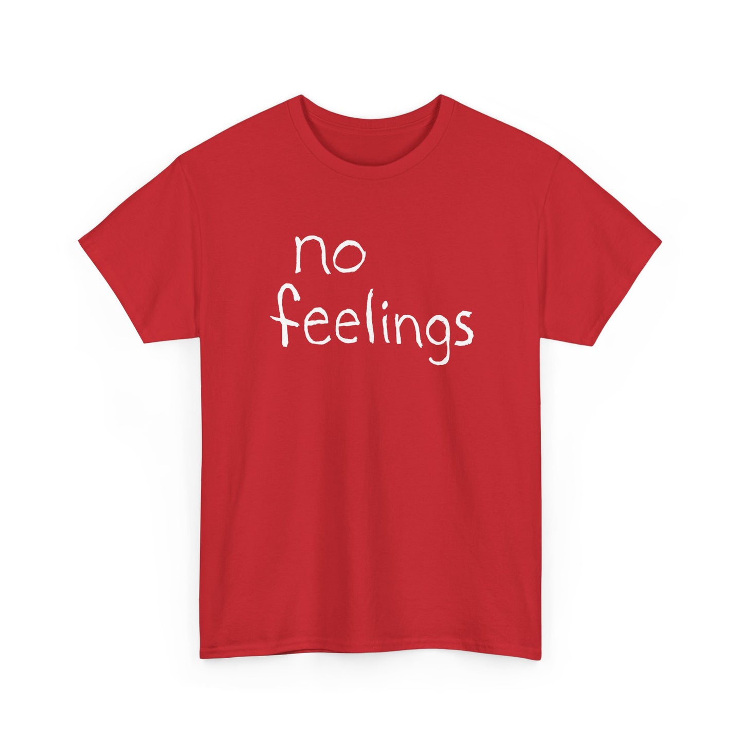 no feelings hand drawn font tshirt