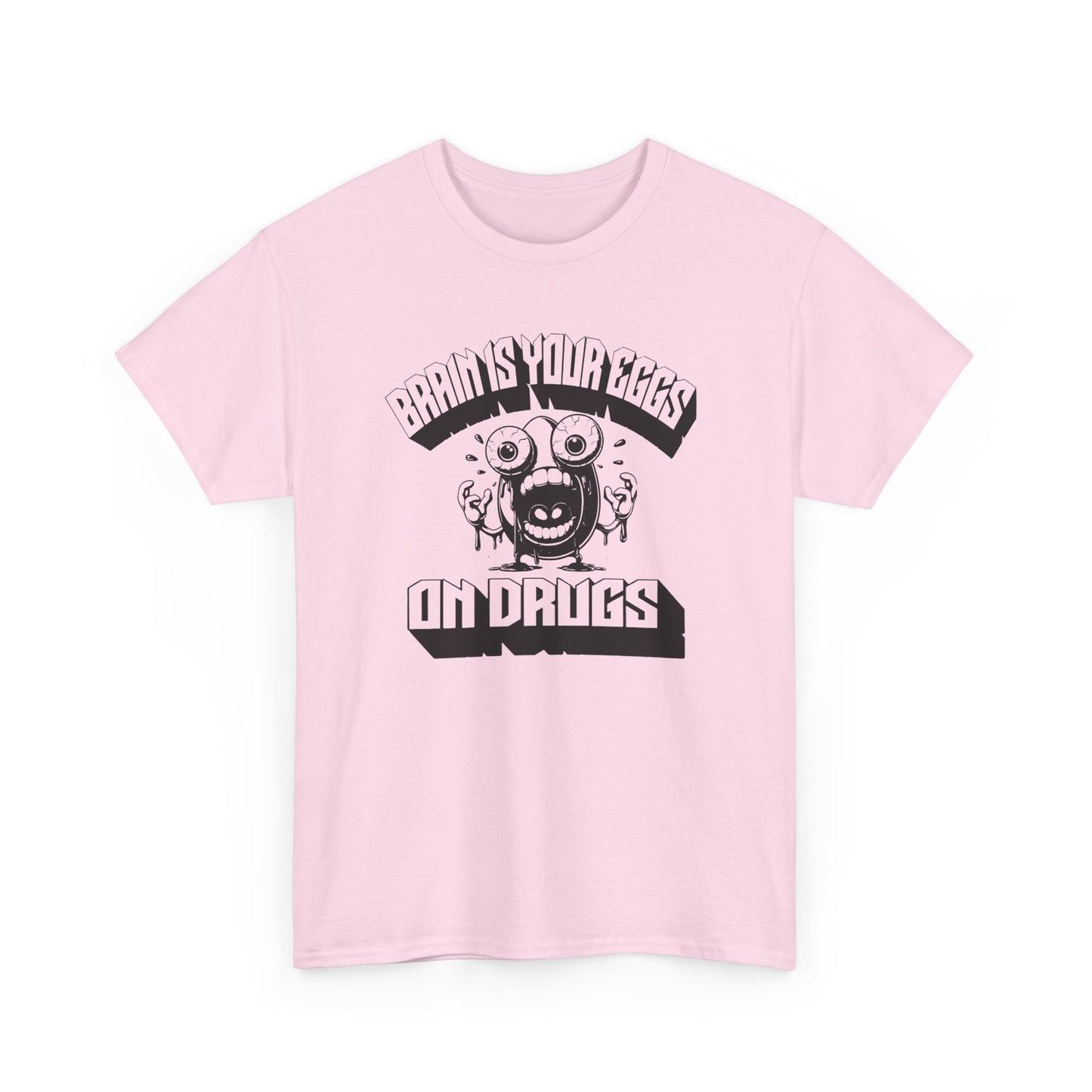 brain is your eggs on drugs psychotic egg screaming insane nonsense tshirt