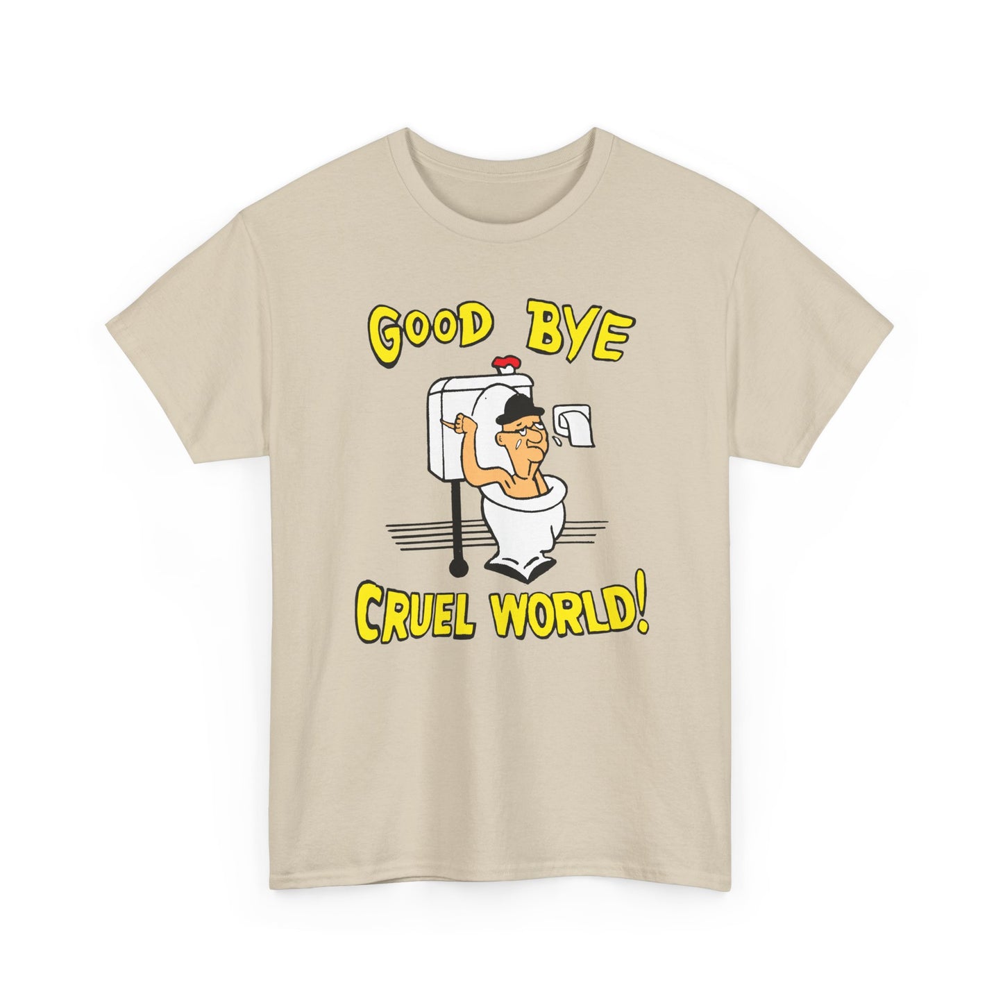another goodbye cruel world vintage reproduction design tshirt