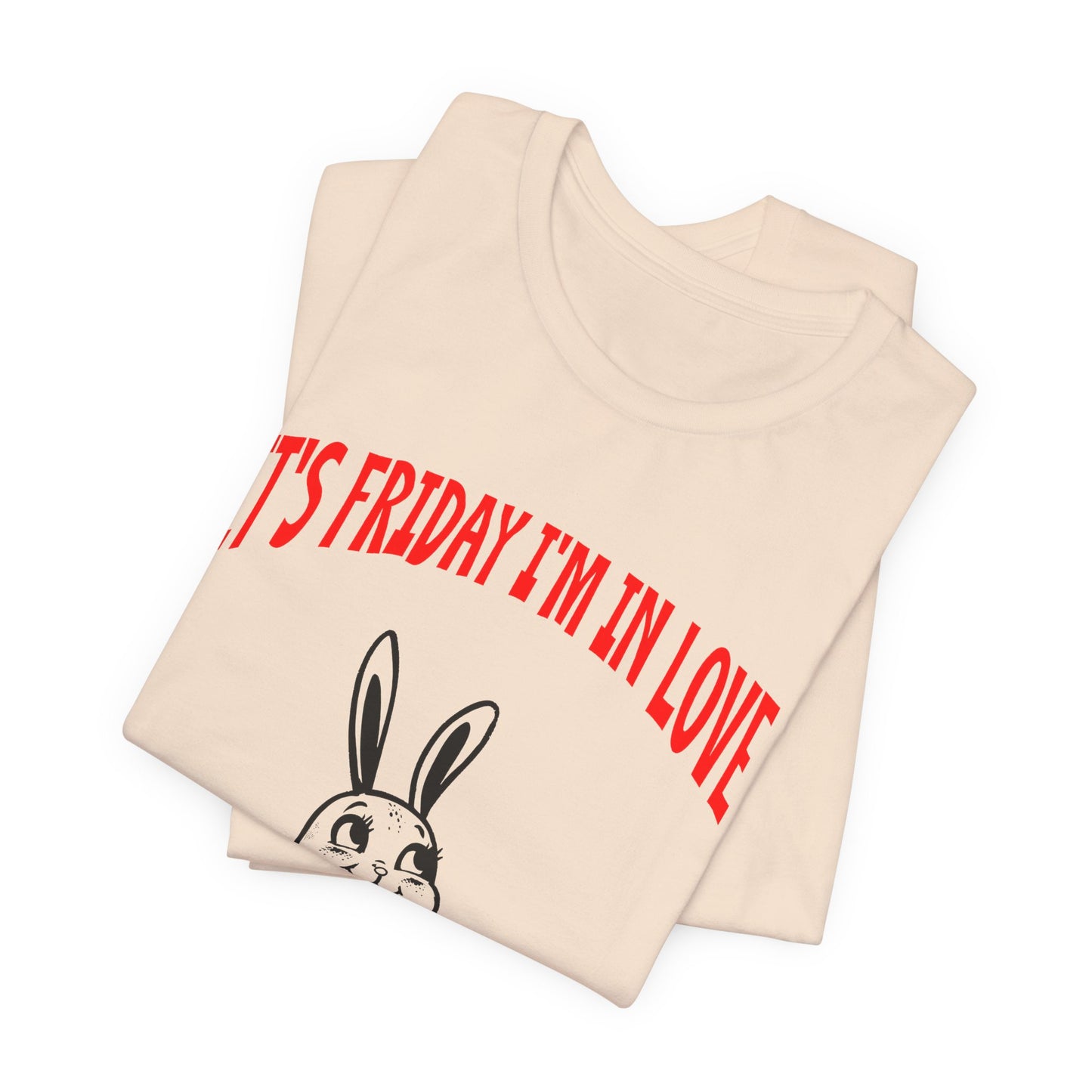 it's friday i'm in love tshirt