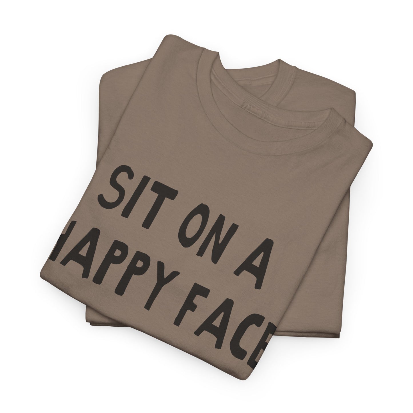 sit on a happy face hand drawn font tshirt