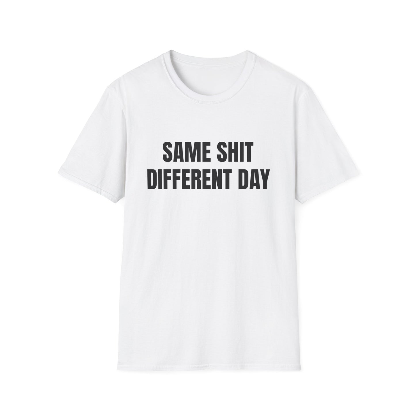 same shit different day tshirt