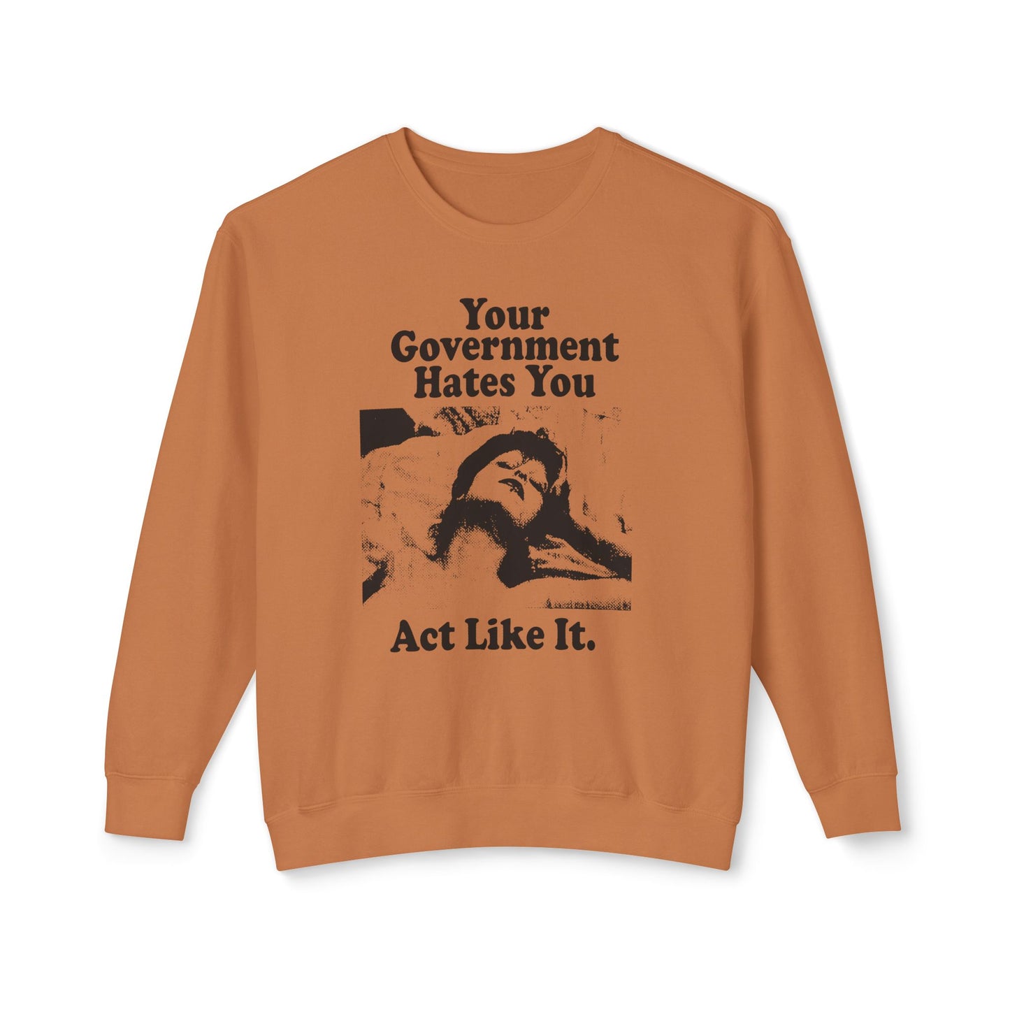 vintage playboy graphic your government hates you act like it reproduction 100% cotton sweatshirt