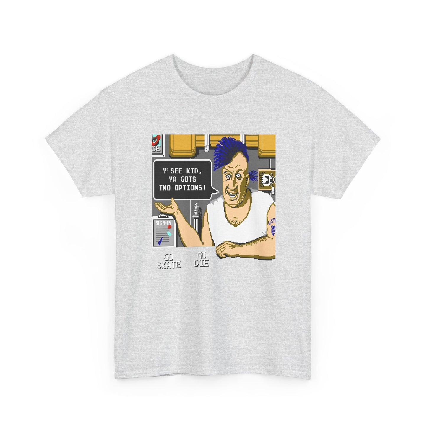 1987 skate or die! video game ya gots two options tshirt