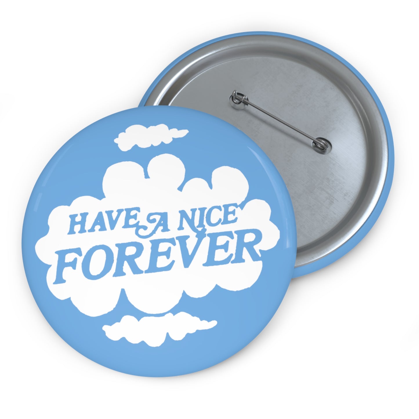 vintage 1980s "have a nice forever" reproduction pin buttons