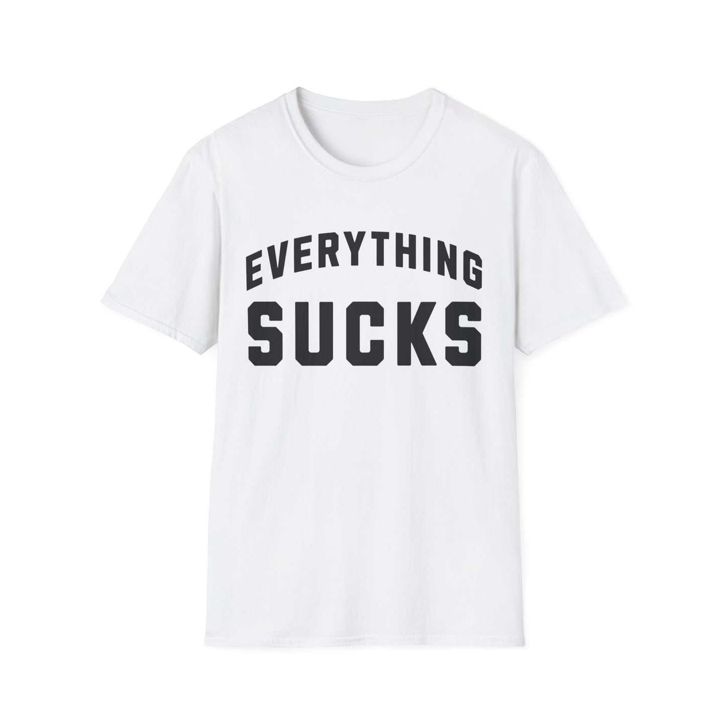 everything sucks tshirt