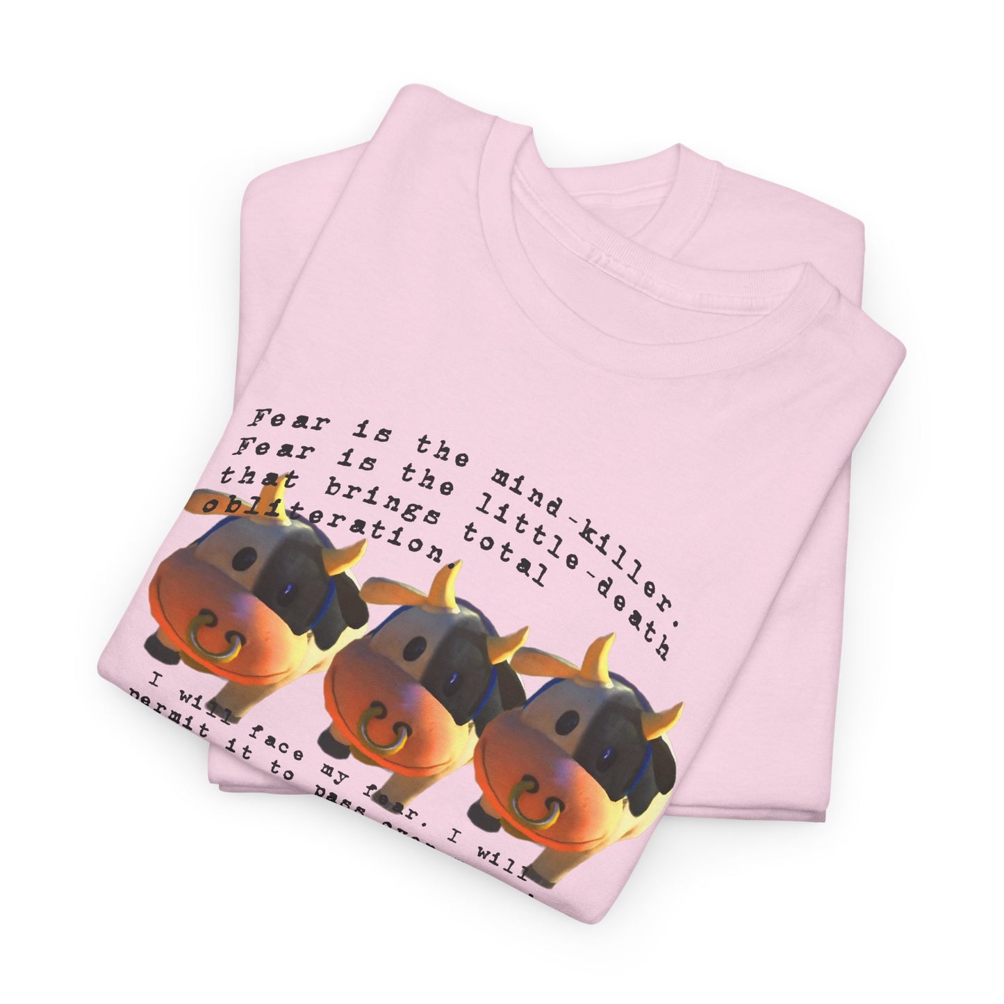 fear is the mind killer moo moo meadows meme tshirt