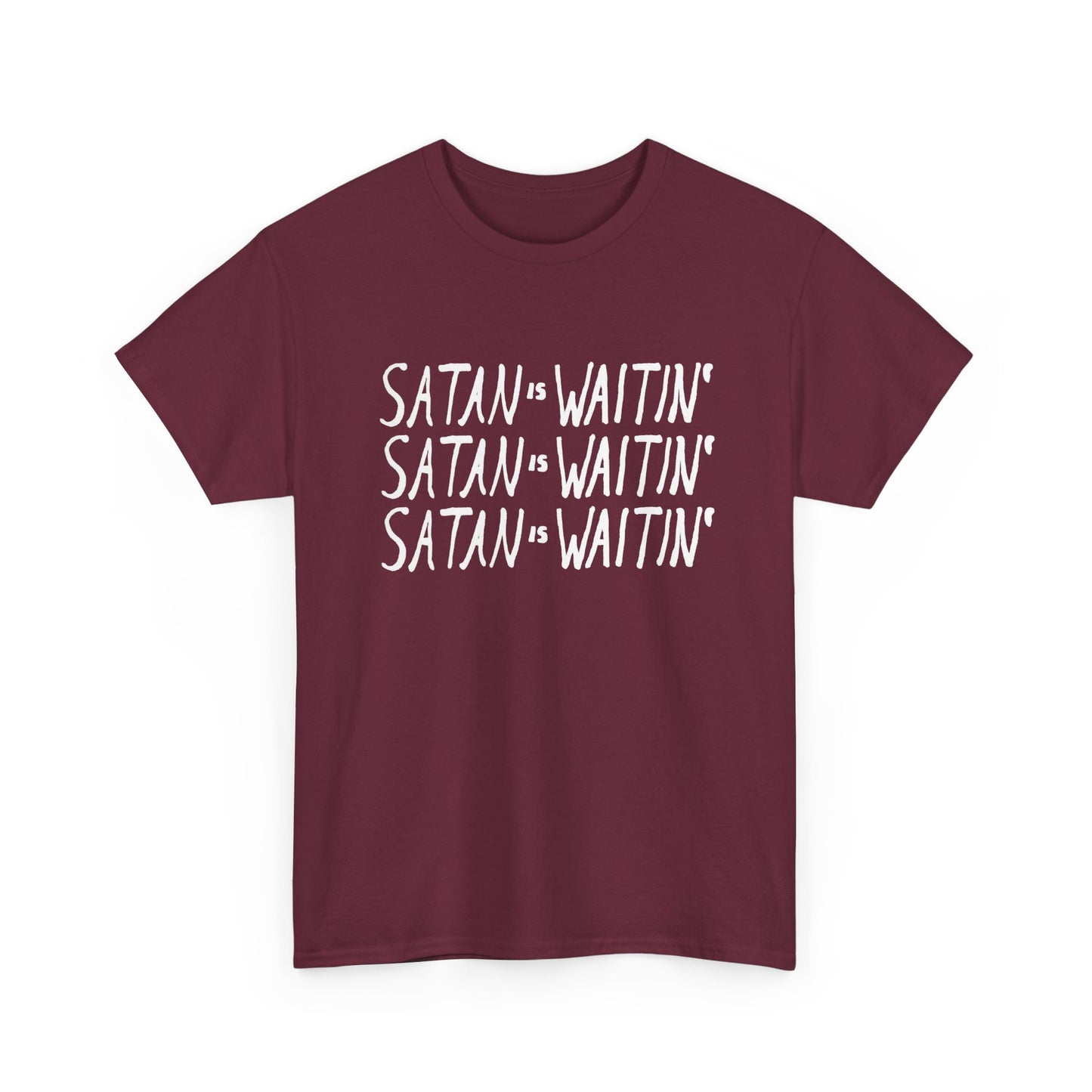 satan is waitin' white letters tshirt