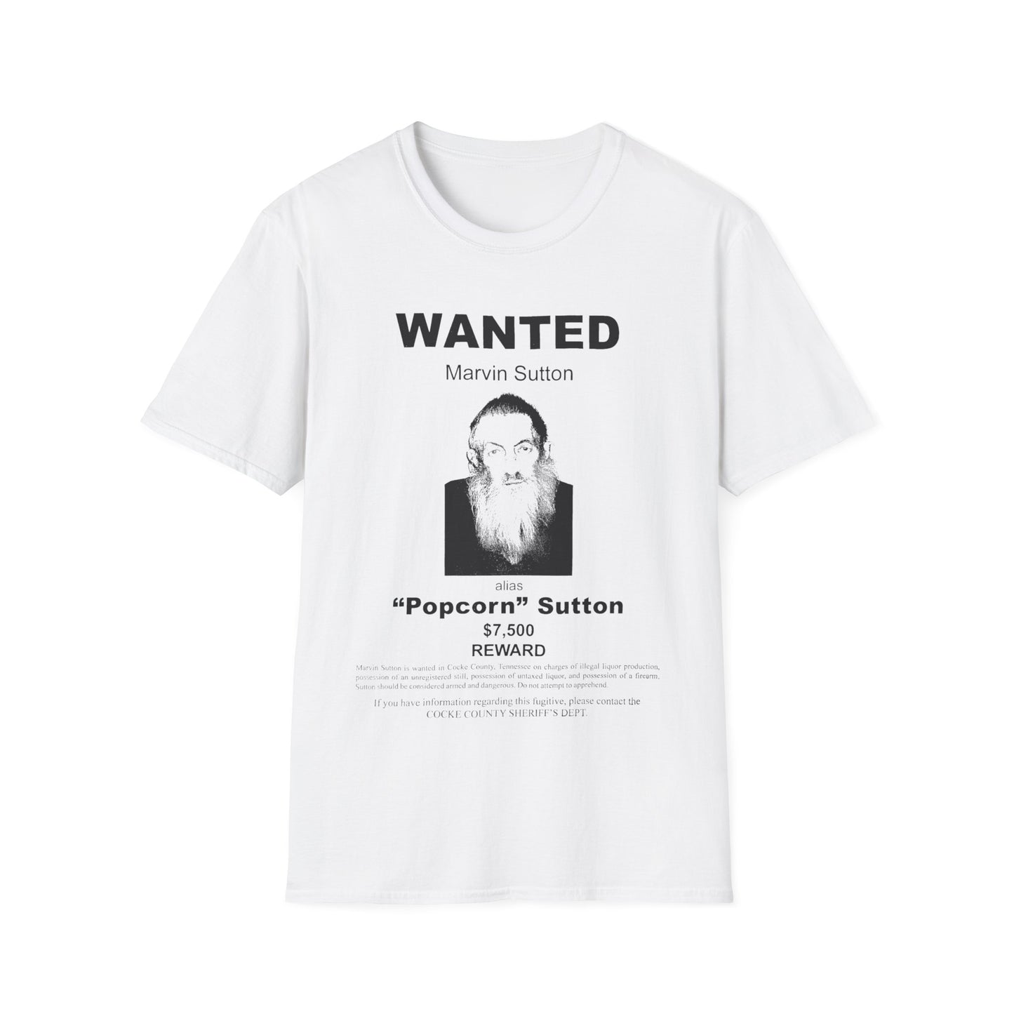 popcorn sutton's famous wanted poster tshirt