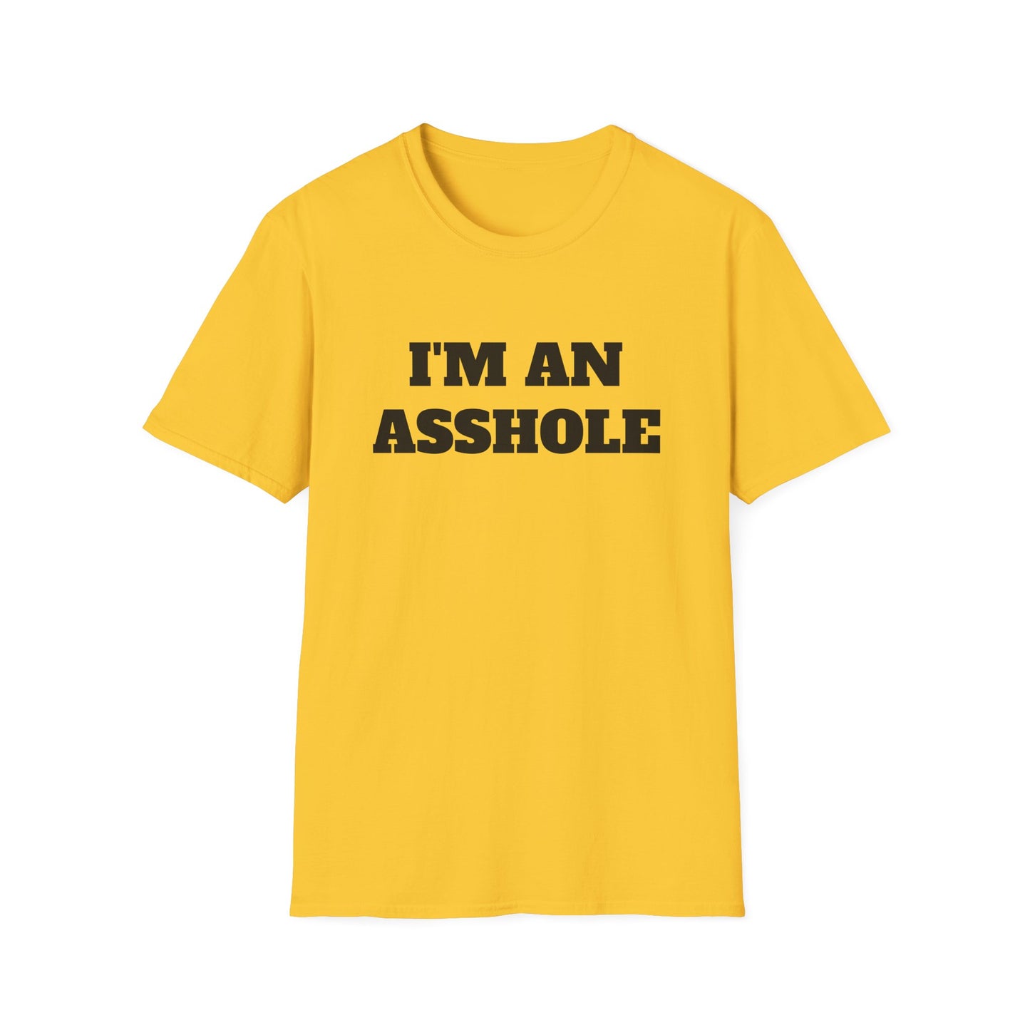 i'm an asshole tshirt