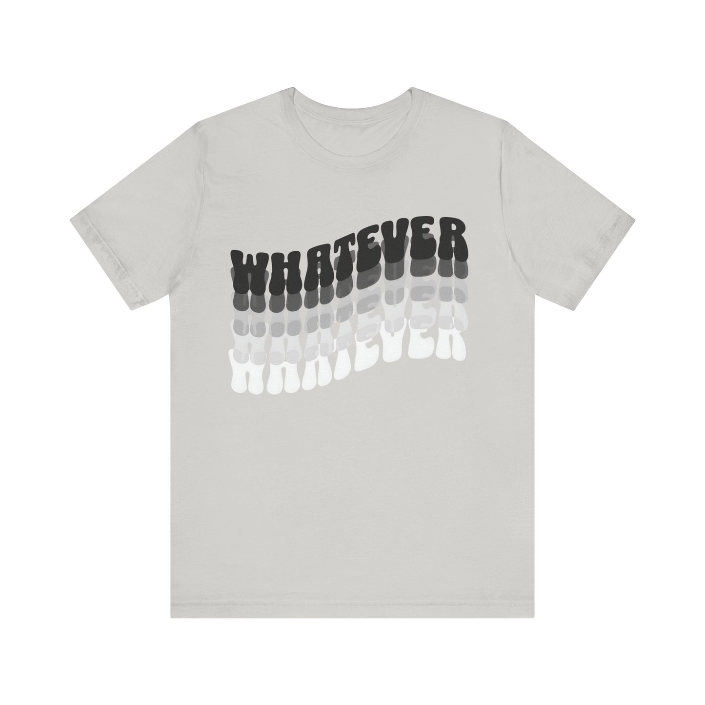 whatever tshirt