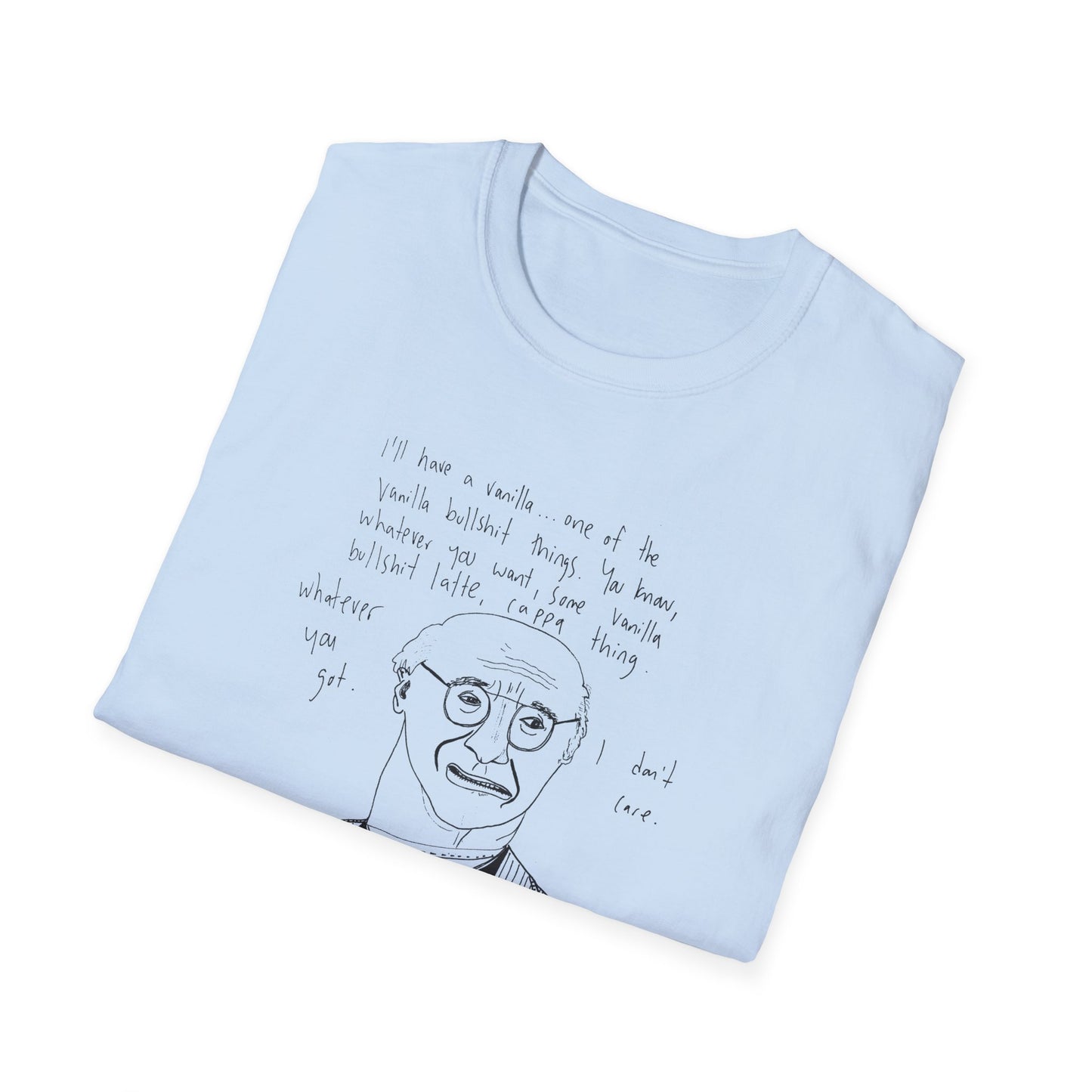 original drawing larry david ordering a vanilla latte bullshit thing on a tshirt