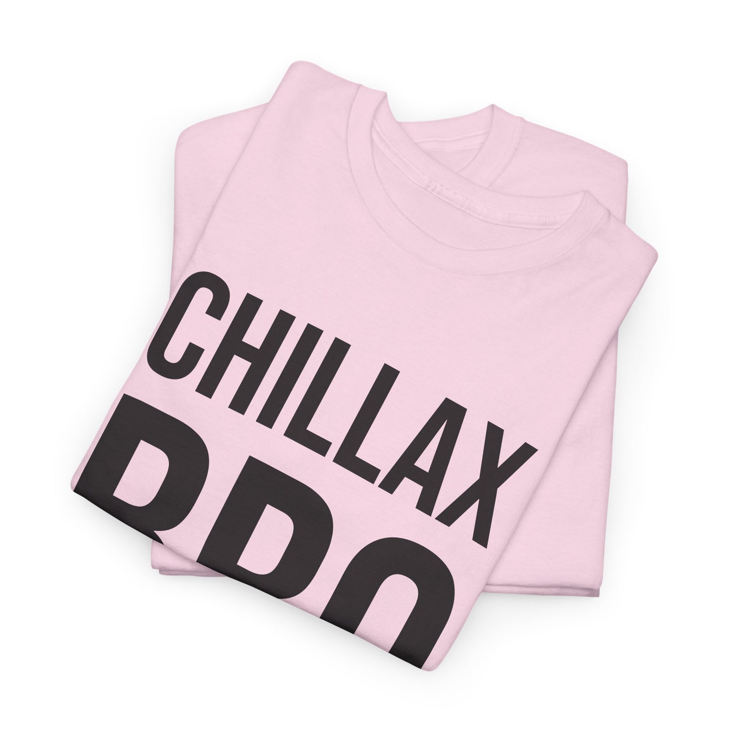 chillax bro tshirt