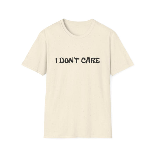 i don't care unisex softstyle tshirt