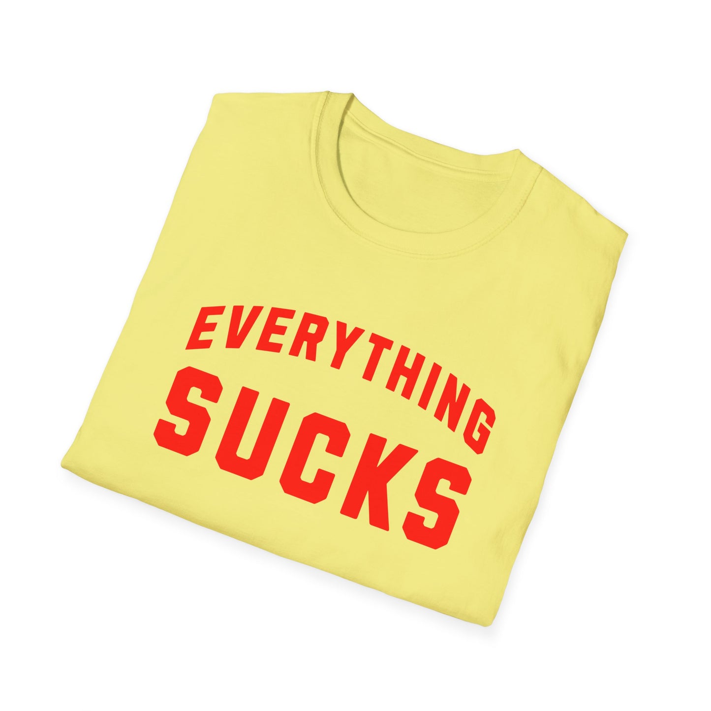 everything sucks in red tshirt