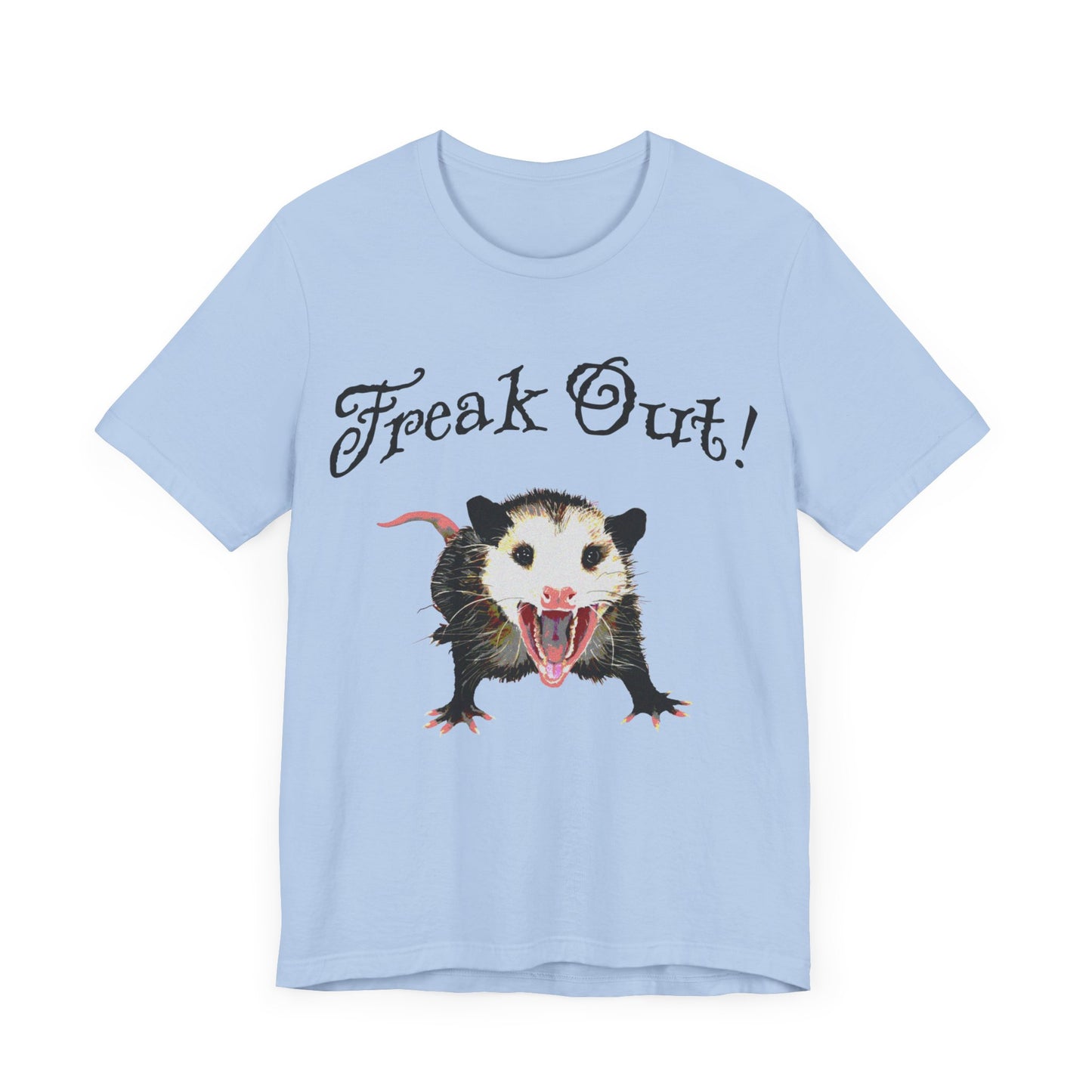 freak out! opossum (possum) tshirt