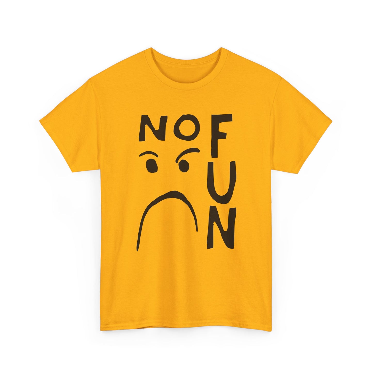no fun hand drawn font and mad face tshirt