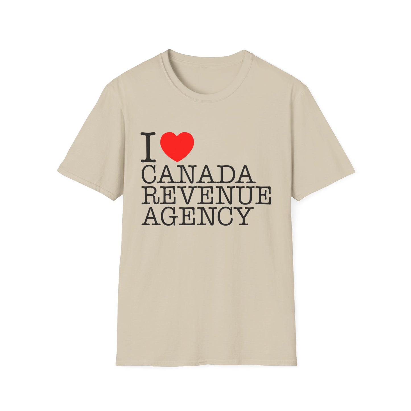 i heart canada revenue agency tshirt