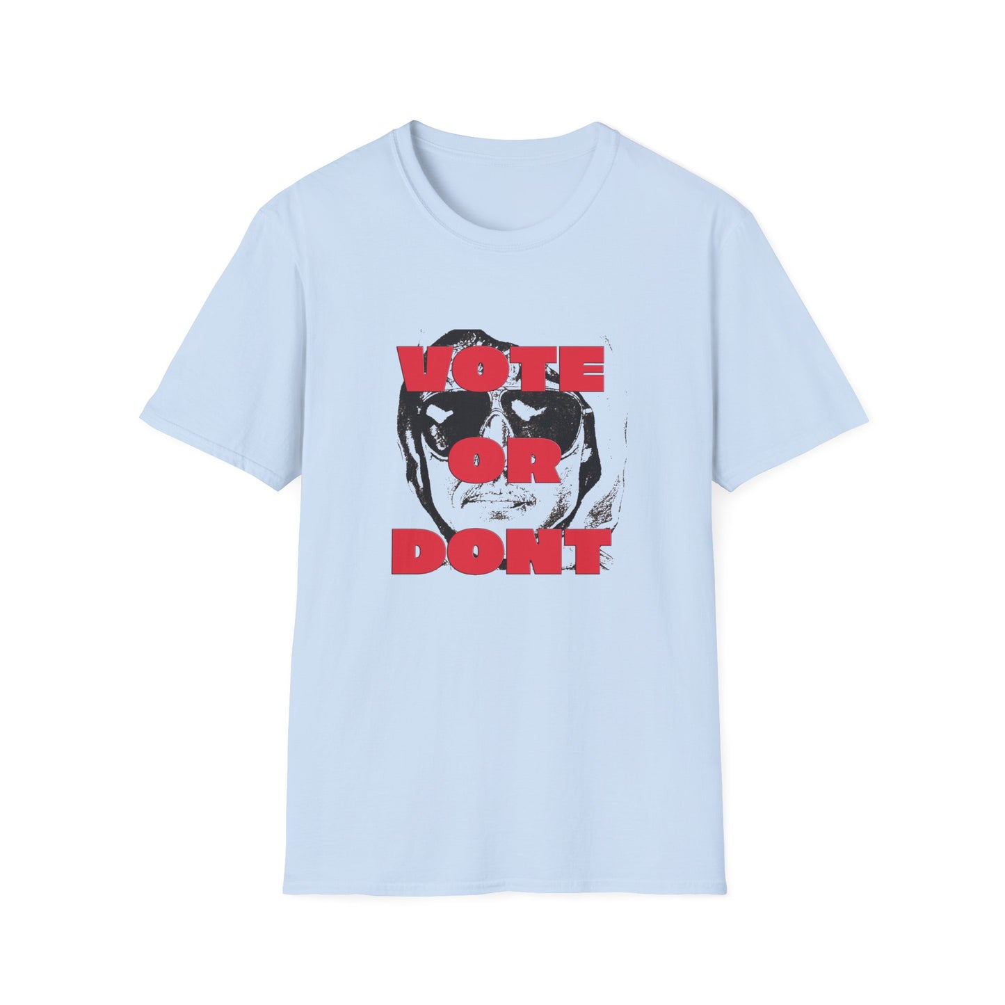 vote or don't ted tshirt