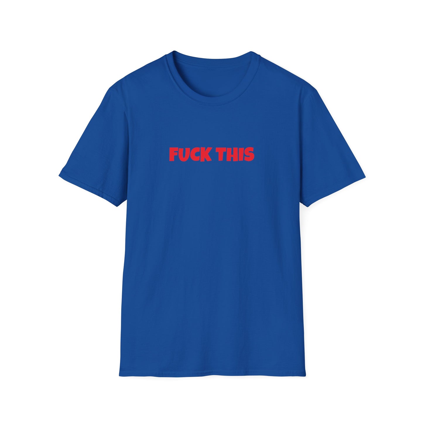 fuck this tshirt
