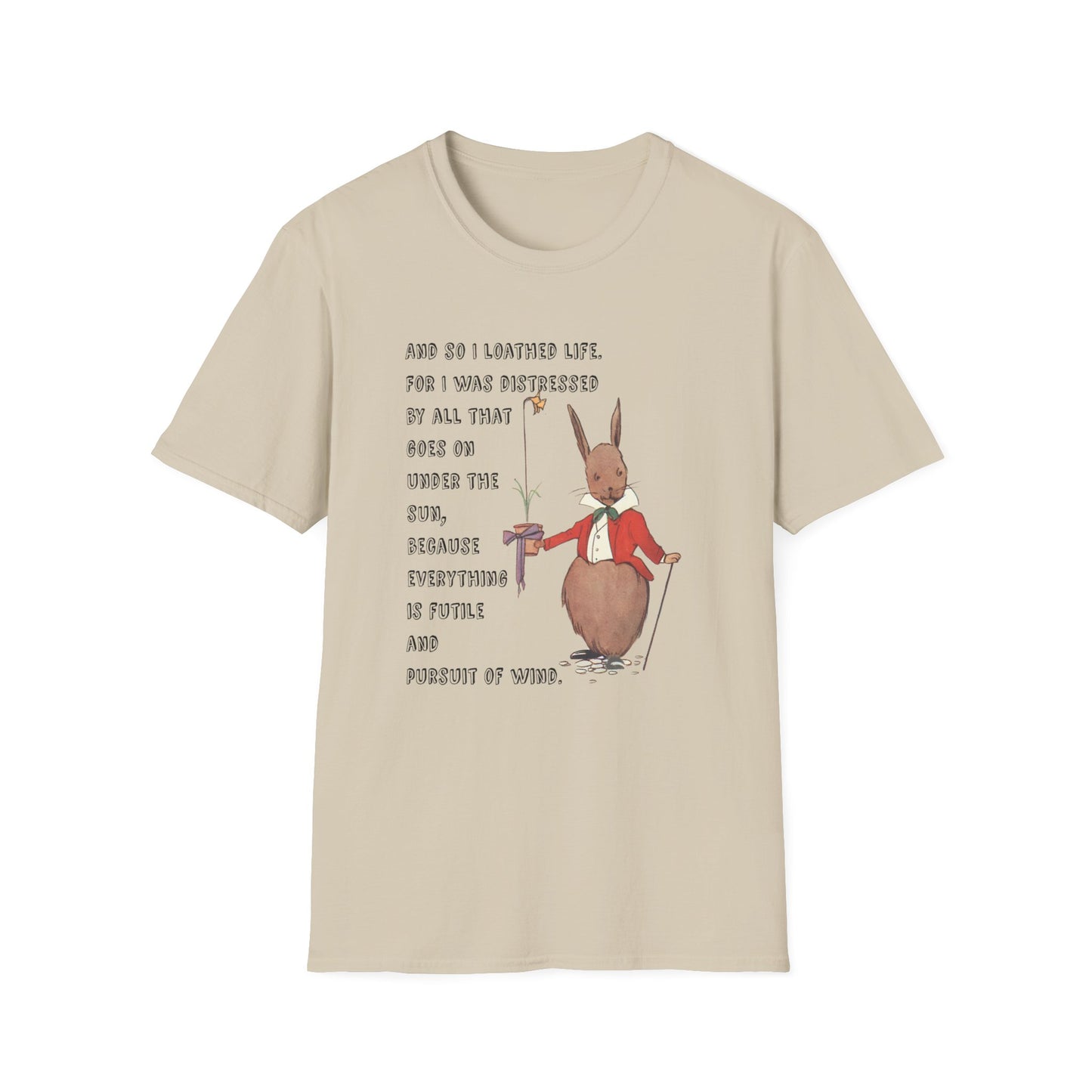 ecclesiastes 2:17 bunny tshirt