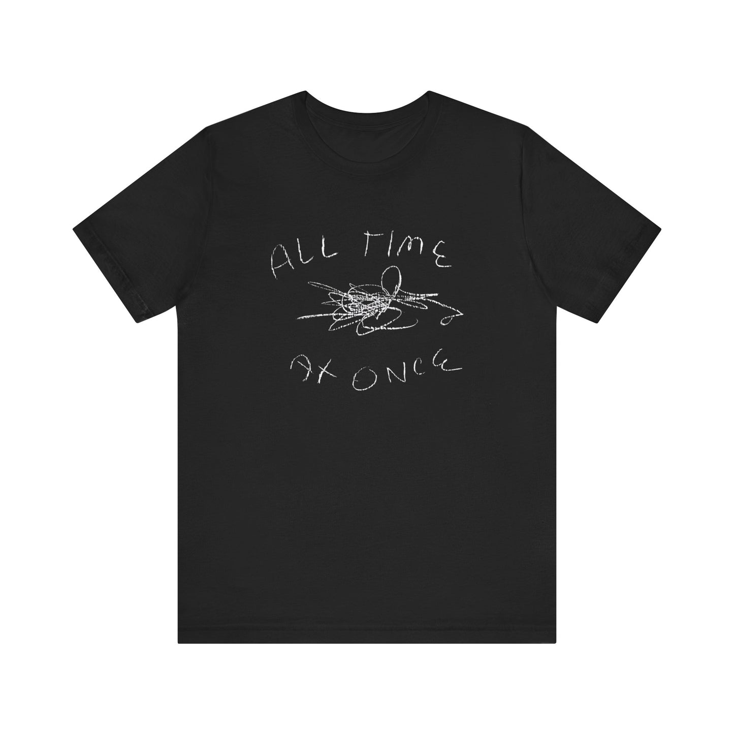 all time at once tshirt