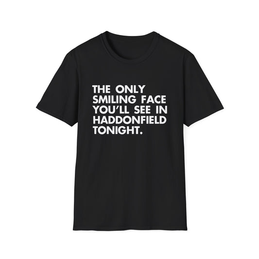 the only smiling face you'll see in haddonfield tonight tv ad graphic tshirt