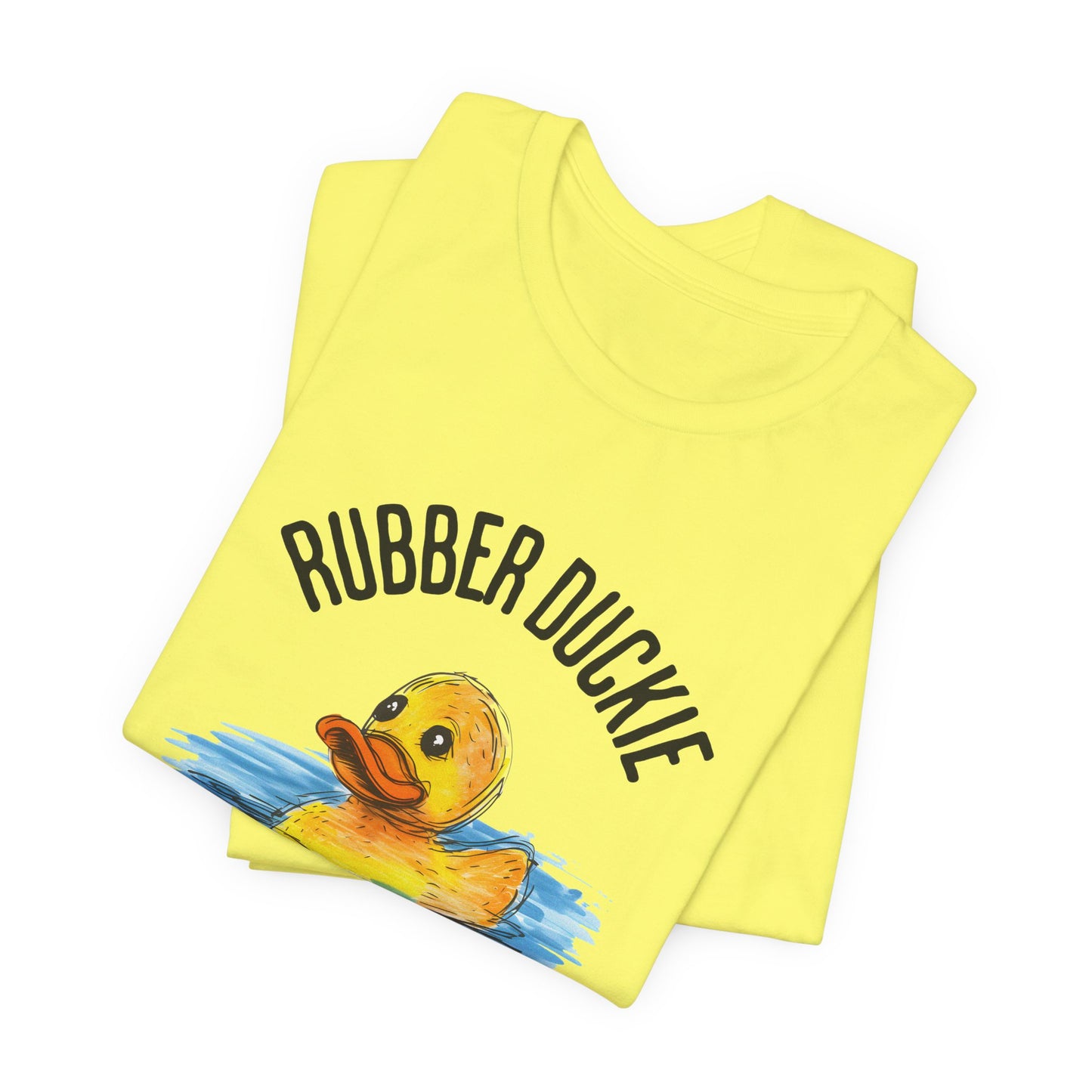 rubber duckie you're the one tshirt