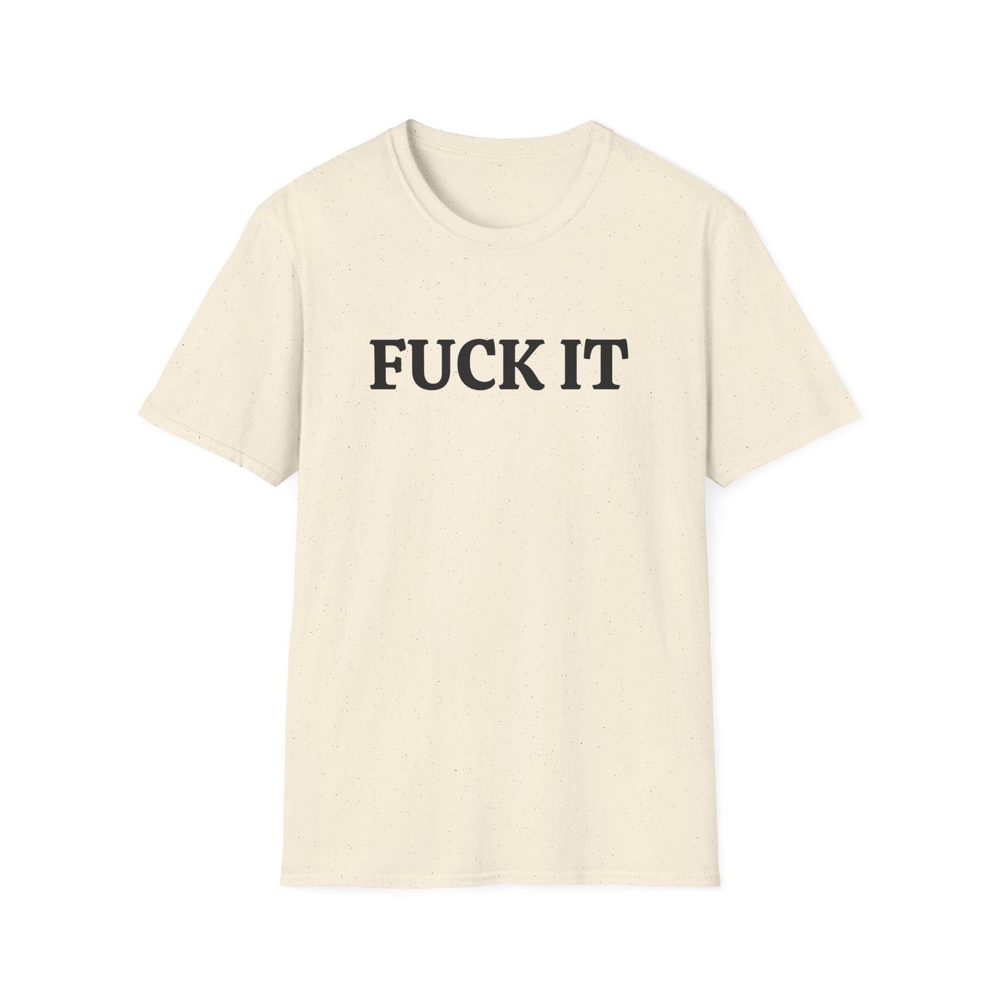 funny fuck it dark tshirt