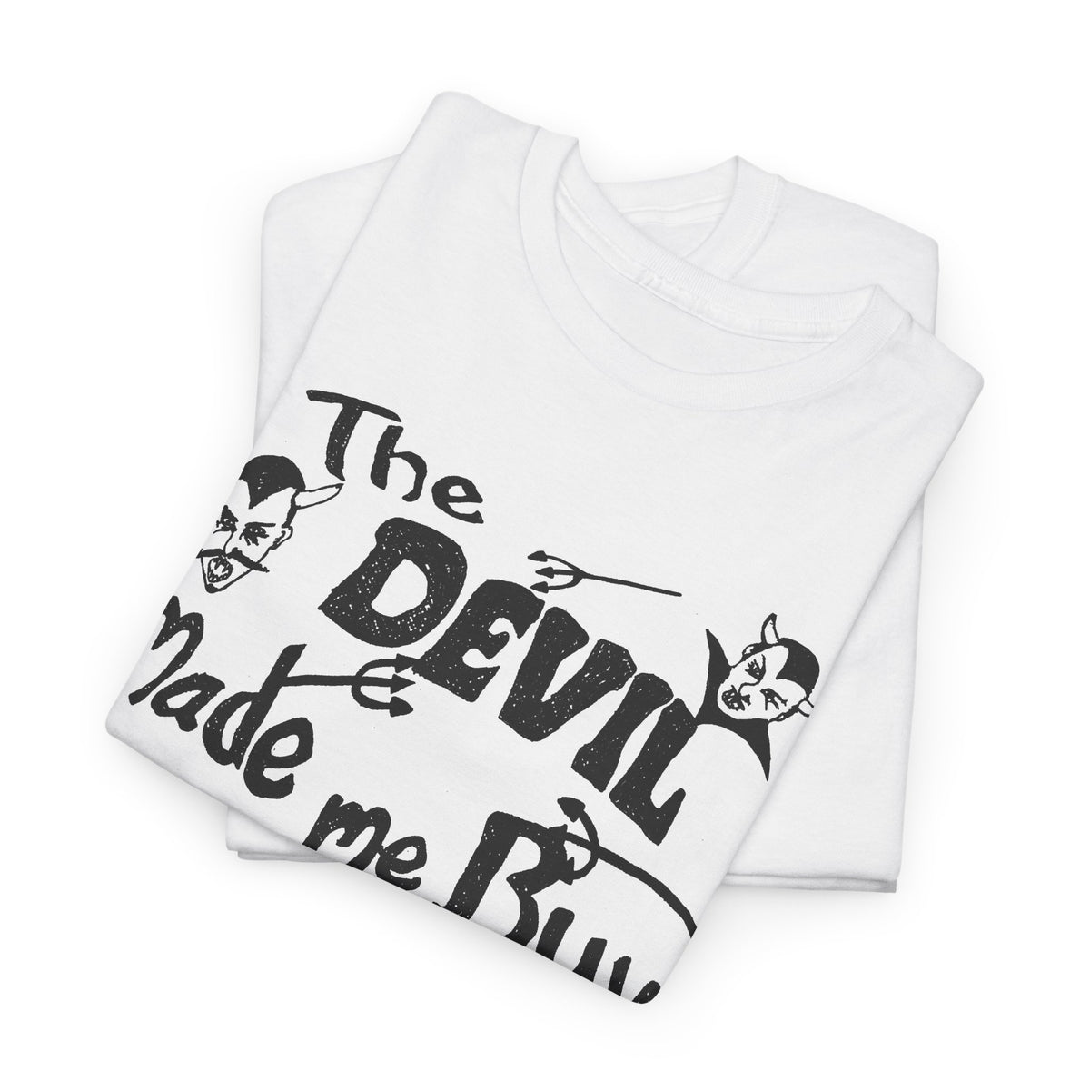 vintage the devil made me buy this shirt custom drawn reproduction tshirt