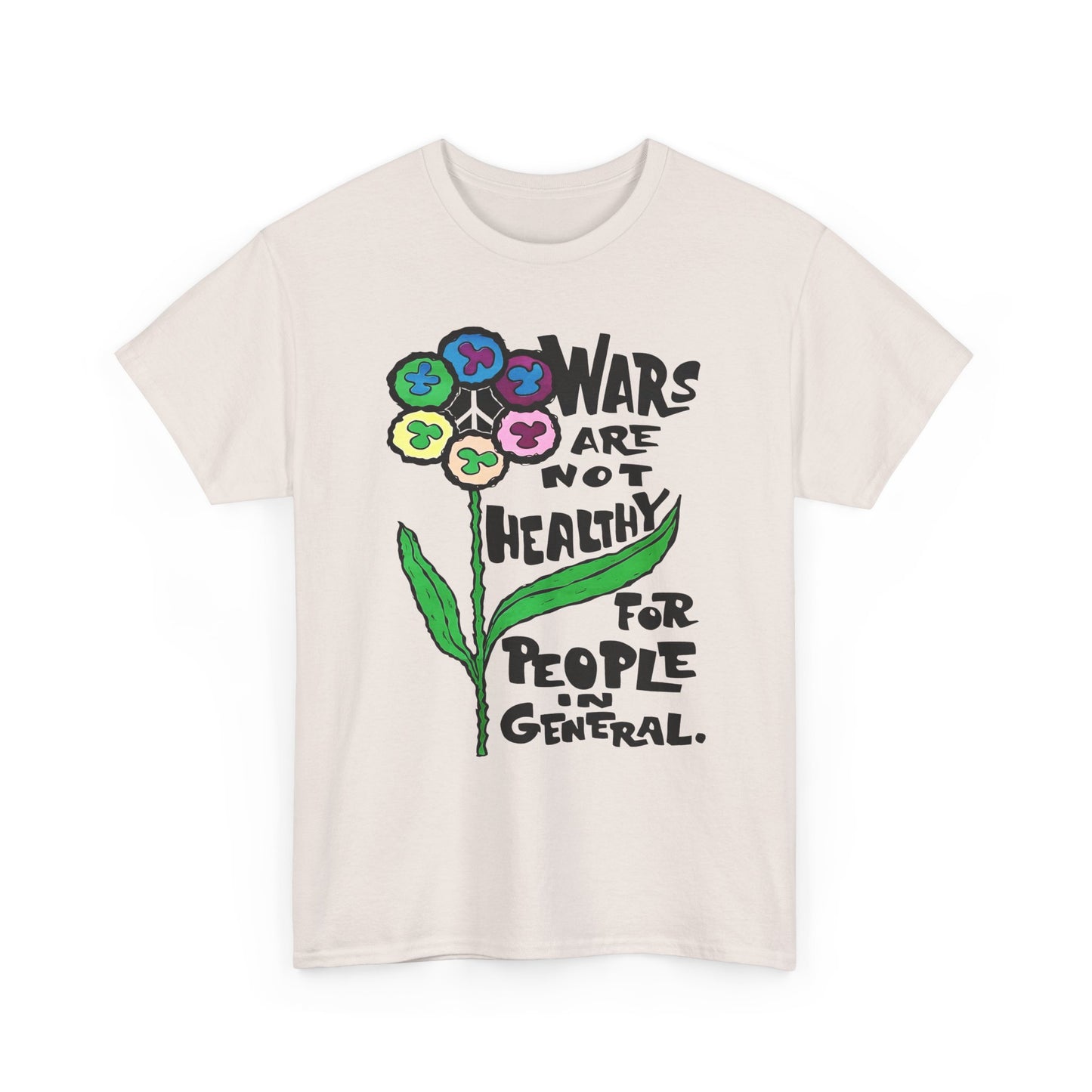 1969 wars are not healthy for people in general reproduction tshirt