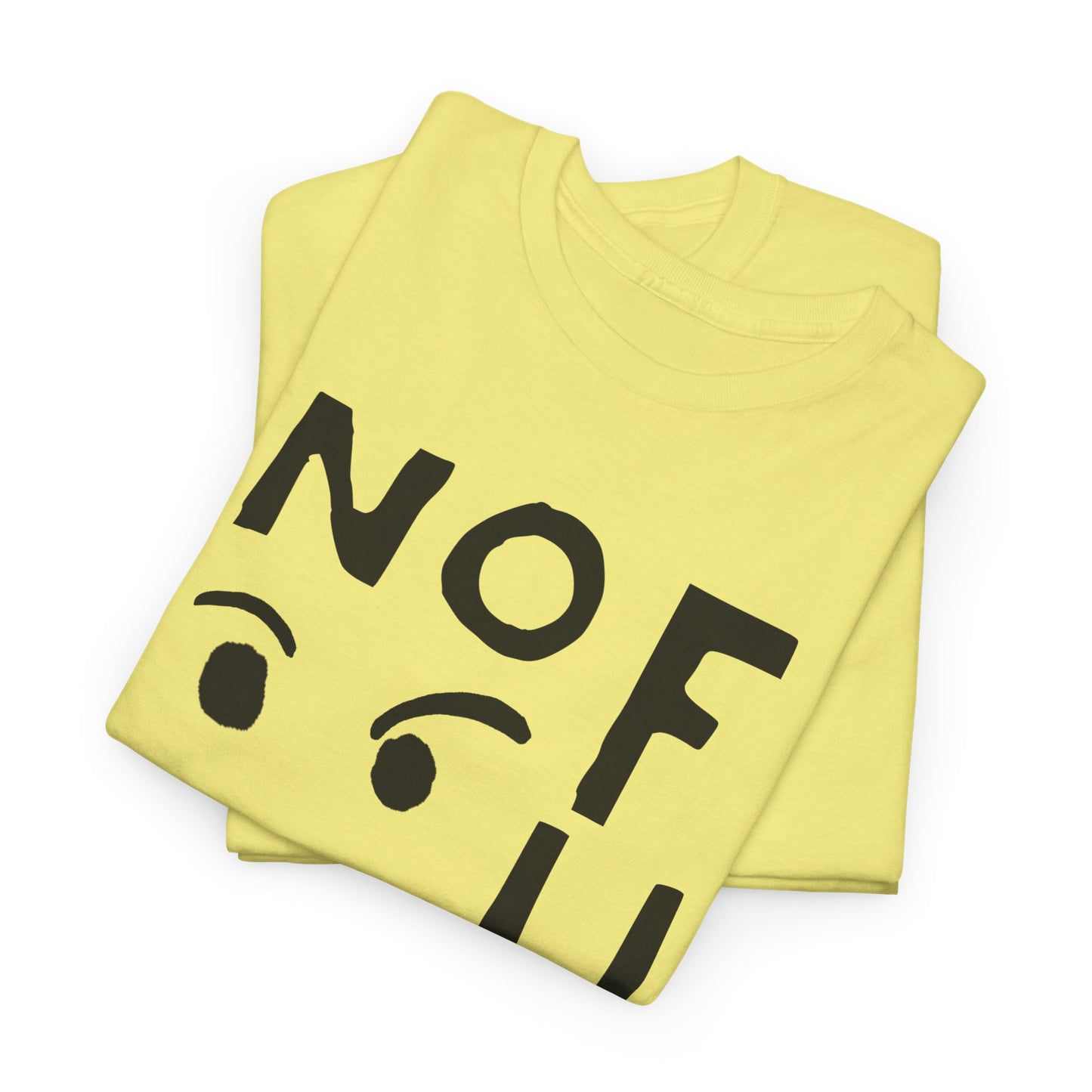 no fun hand drawn font and mad face tshirt