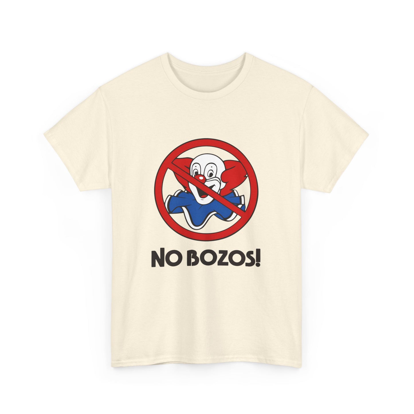 no bozos tshirt