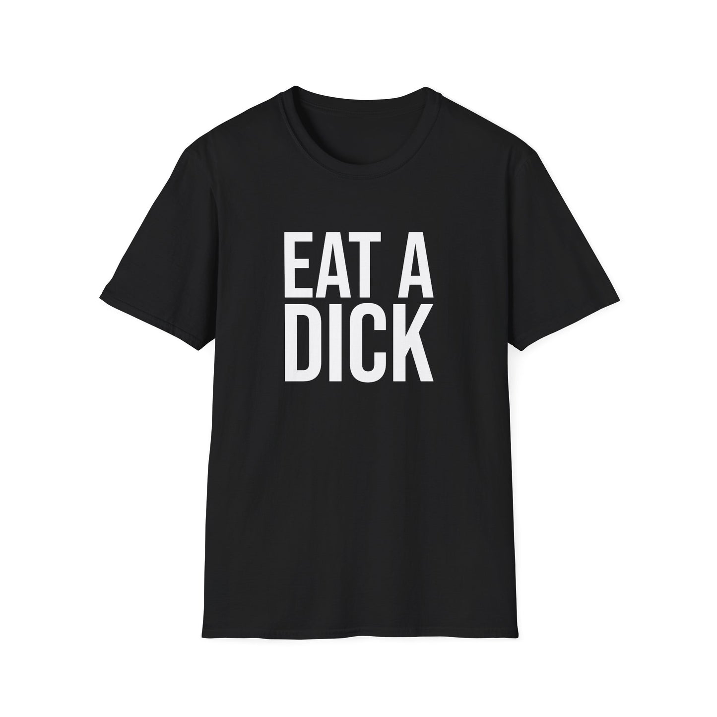 eat a dick tshirt