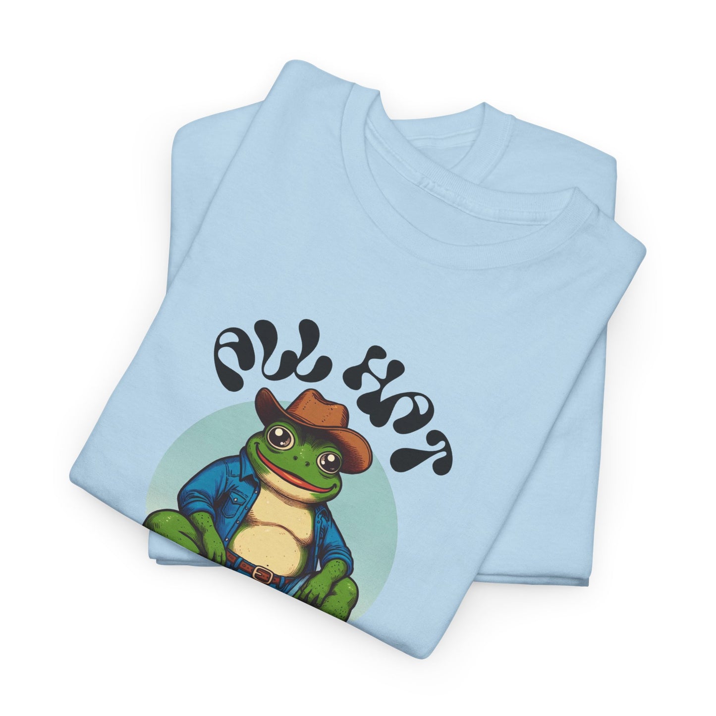 tubby frog all hat no cattle tshirt