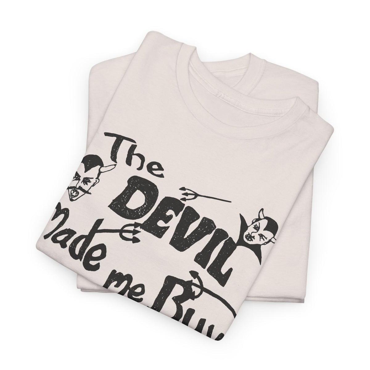 vintage the devil made me buy this shirt custom drawn reproduction tshirt