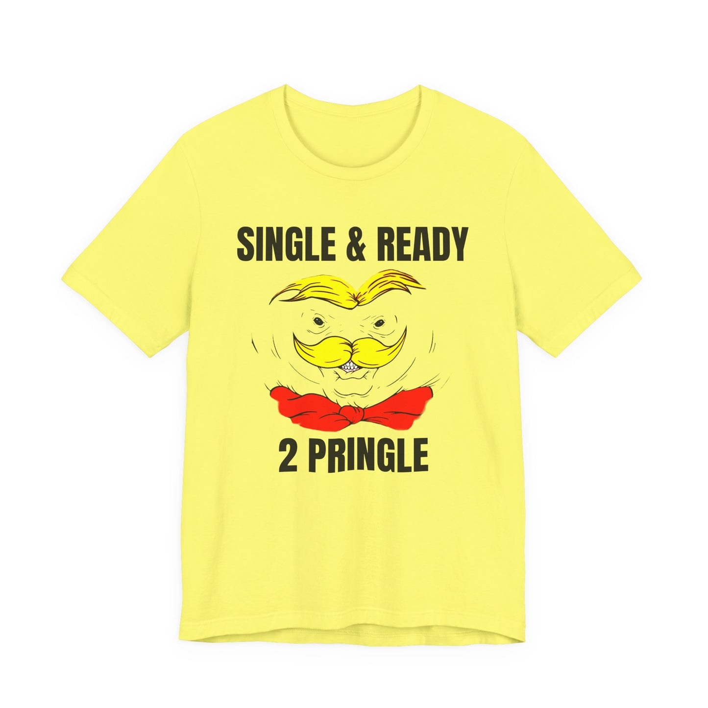 single and ready to pringle tshirt