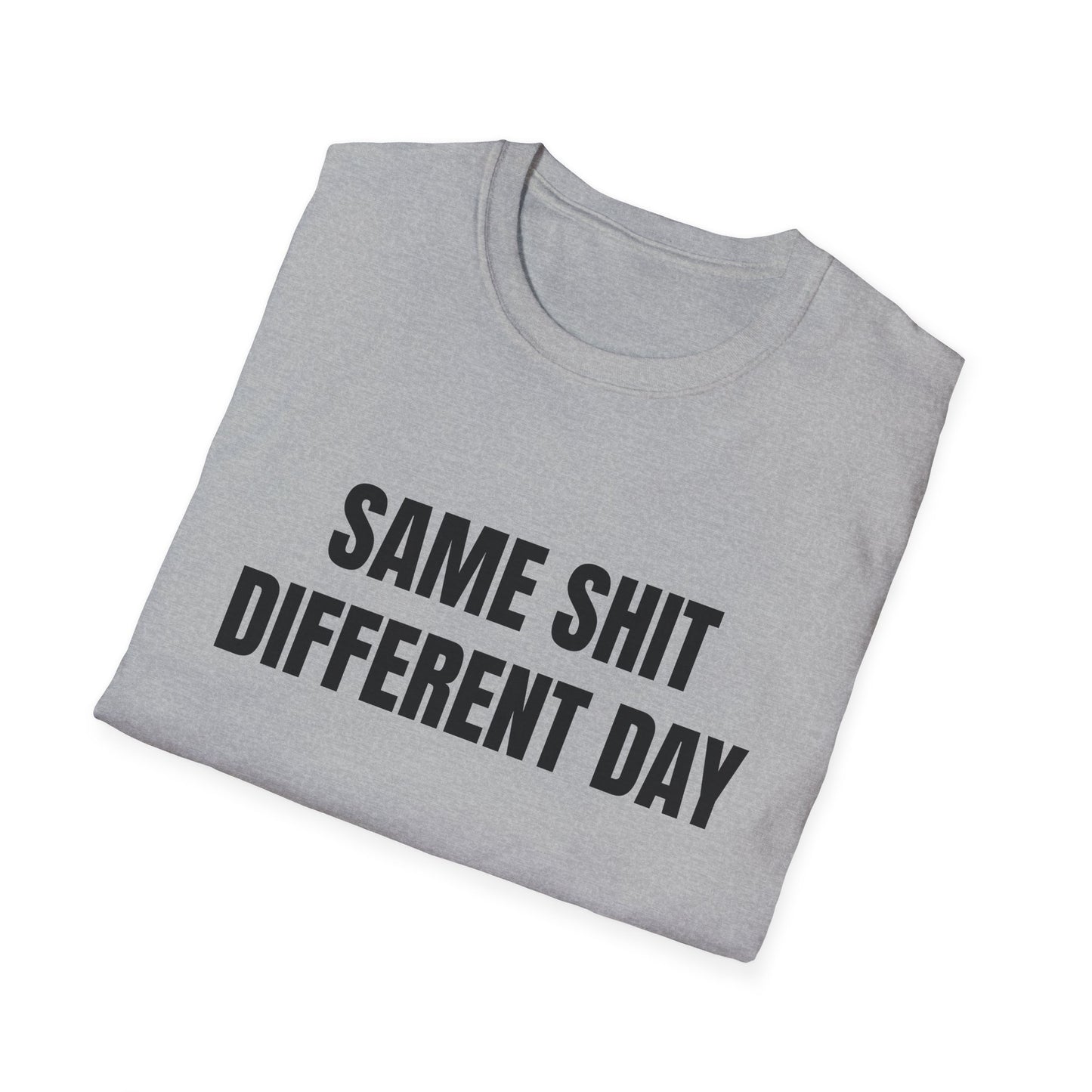 same shit different day tshirt