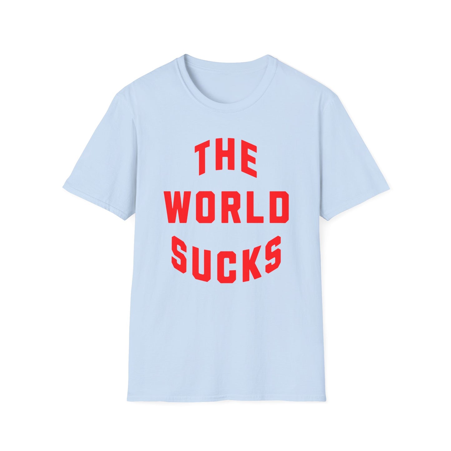 the world sucks in red tshirt