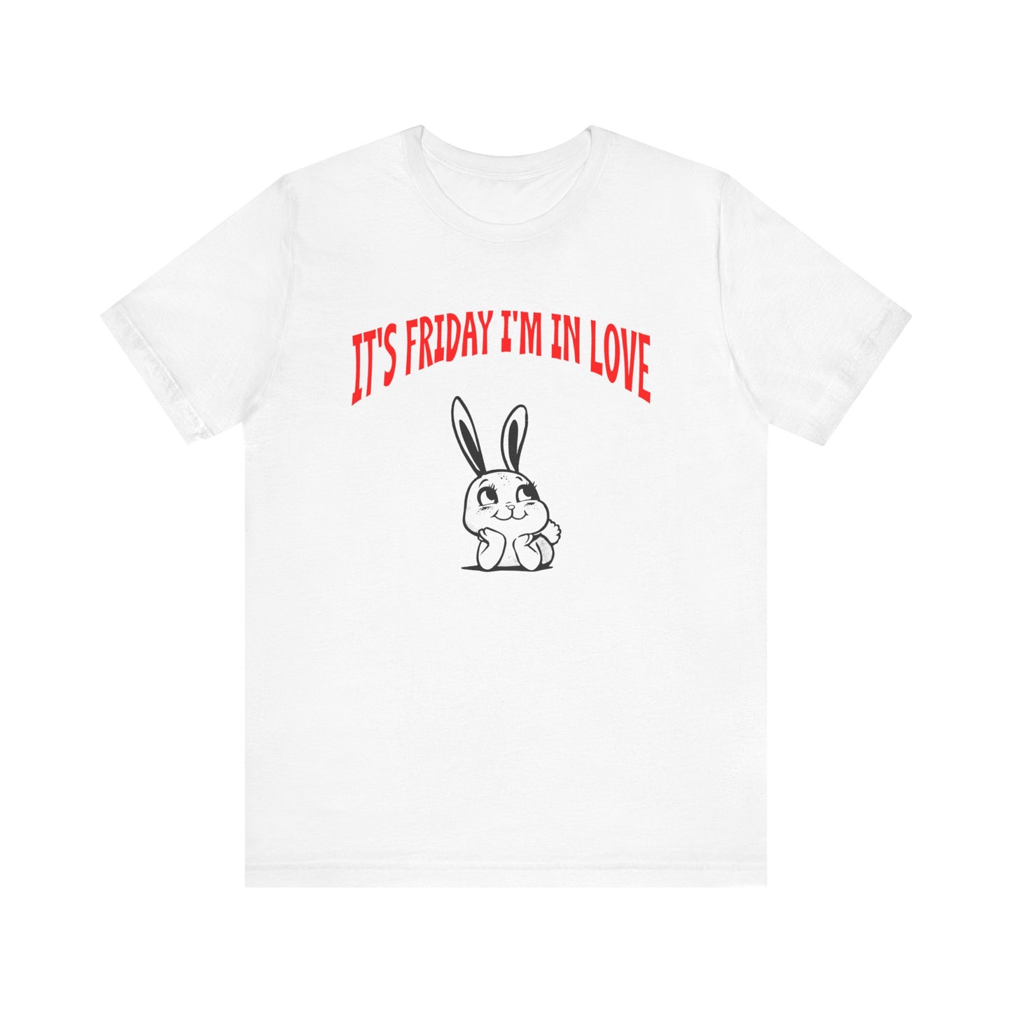 it's friday i'm in love tshirt