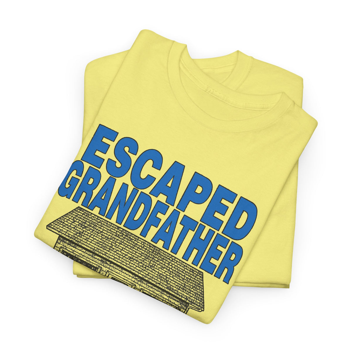 vintage escaped grandfather don't tell anyone you saw me! reproduction tshirt