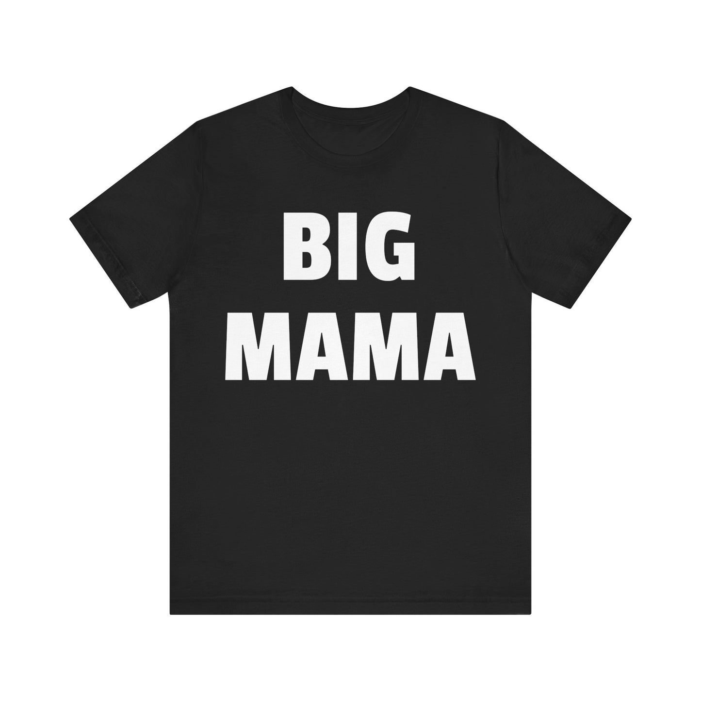 big mama tshirt