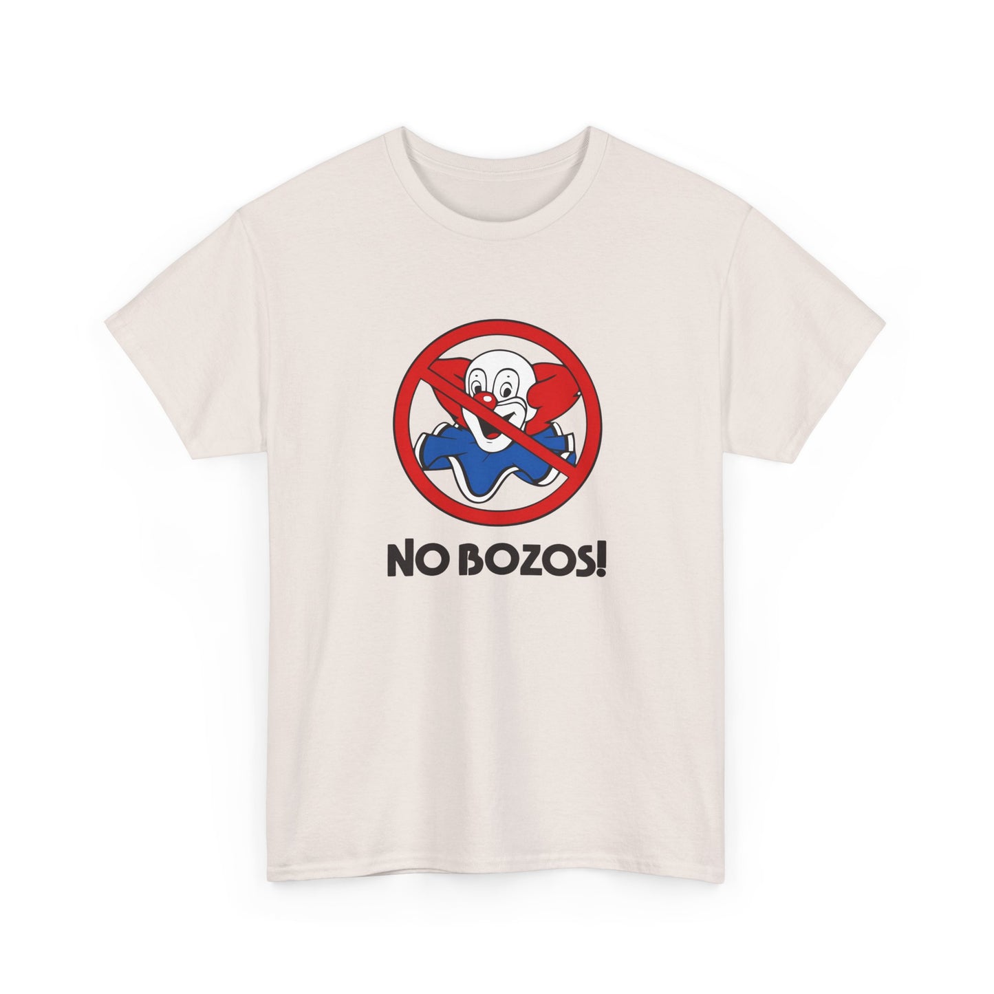 no bozos tshirt